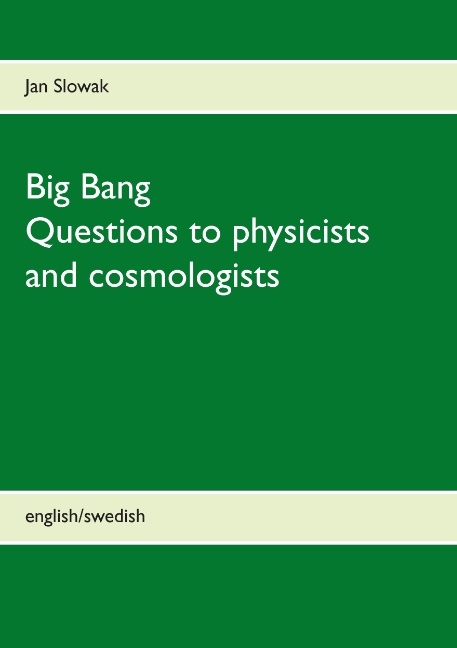 Omslag: Big Bang : questions to physicists and cosmologists