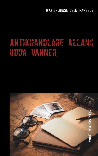 Omslag: Antikhandlare Allans udda vänner : vänner med proveniens