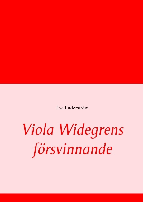 Omslag: Viola Widegrens försvinnande