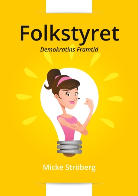 Omslag: Folkstyret : Demokratins Framtid