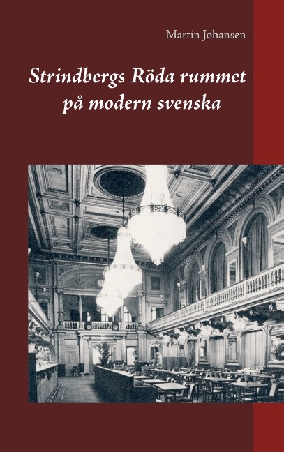 Omslag: Strindbergs Röda rummet på modern svenska
