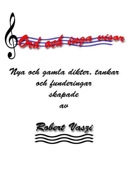 Omslag: Ord och inga visor : dikter på svenska och engelska
