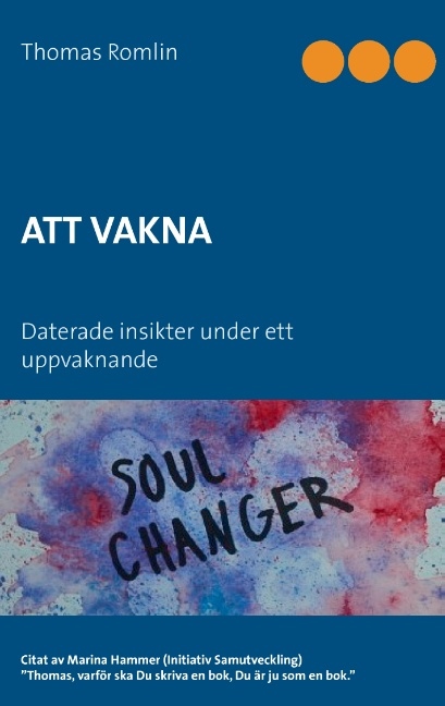 Omslag: Att vakna : daterade insikter under ett uppvaknande