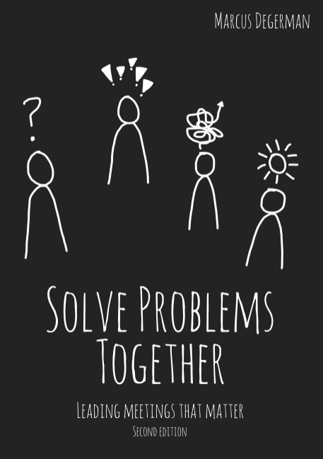 Omslag: Solve Problems Together : Leading meetings that matter