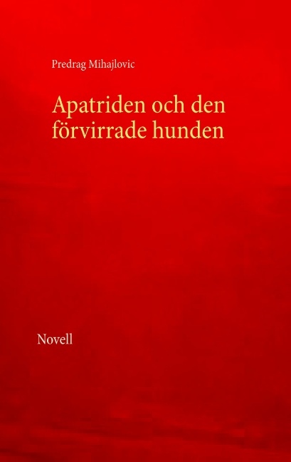 Omslag: Apatriden och den förvirrade hunden