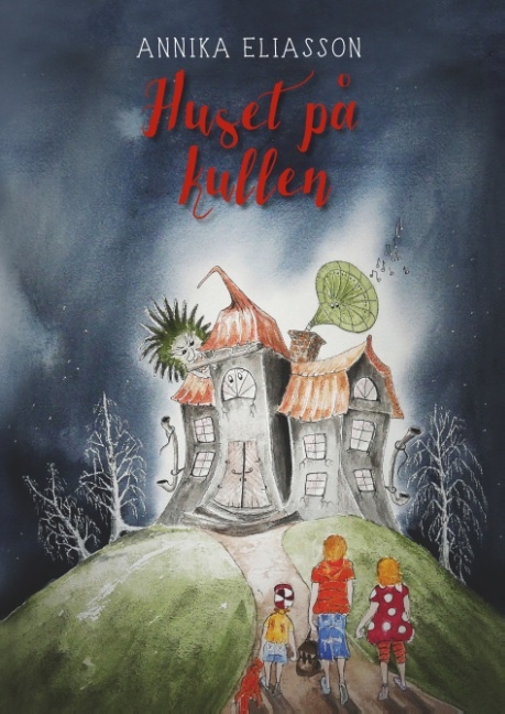 Omslag: Huset på kullen : Huset på kullen