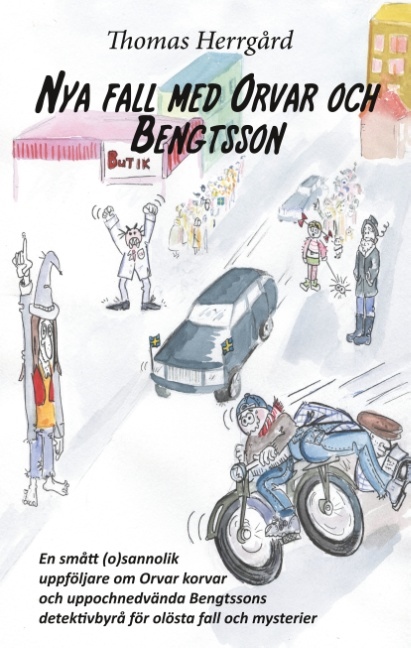 Omslag: Nya fall med Orvar och Bengtsson : En smått (o)väntad uppföljare om Orvar k