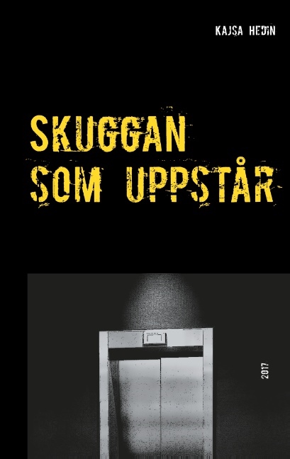 Omslag: Skuggan som uppstår : Skuggan som uppstår