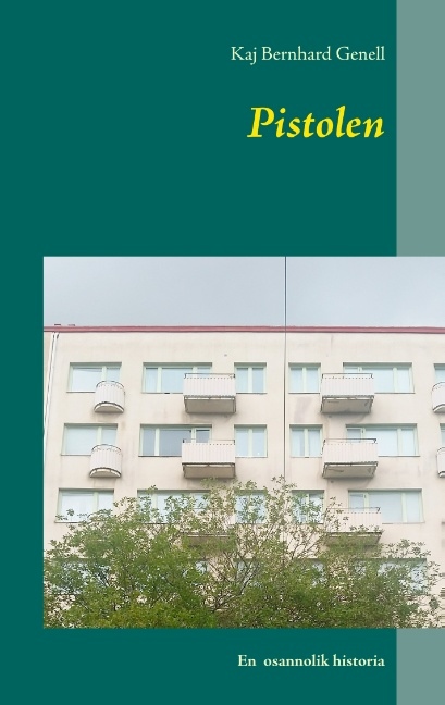Omslag: Pistolen : En osannolik historia