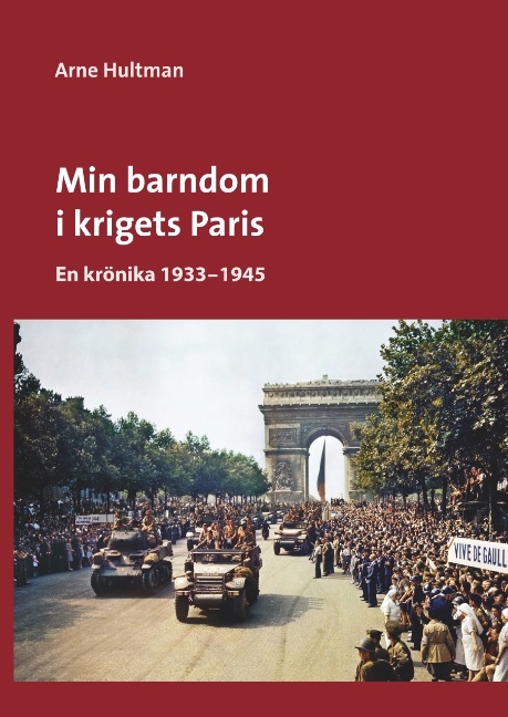Omslag: Min barndom i krigets Paris : en krönika 1933 - 1945