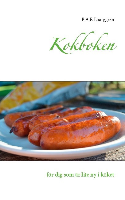 Omslag: Kokboken för dig som är lite ny i köket