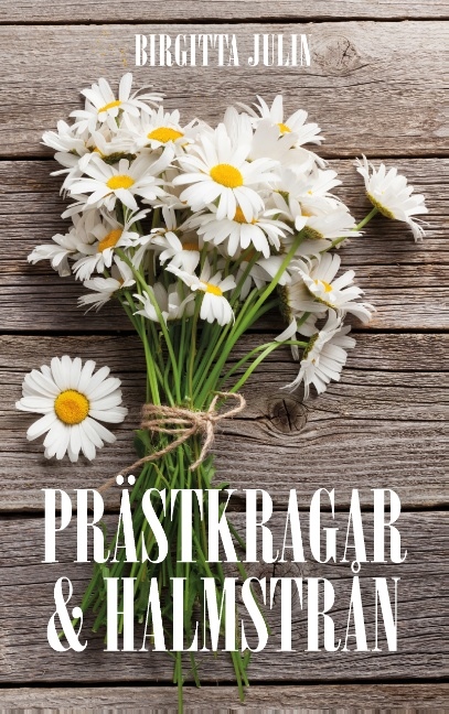Omslag: Prästkragar och halmstrån