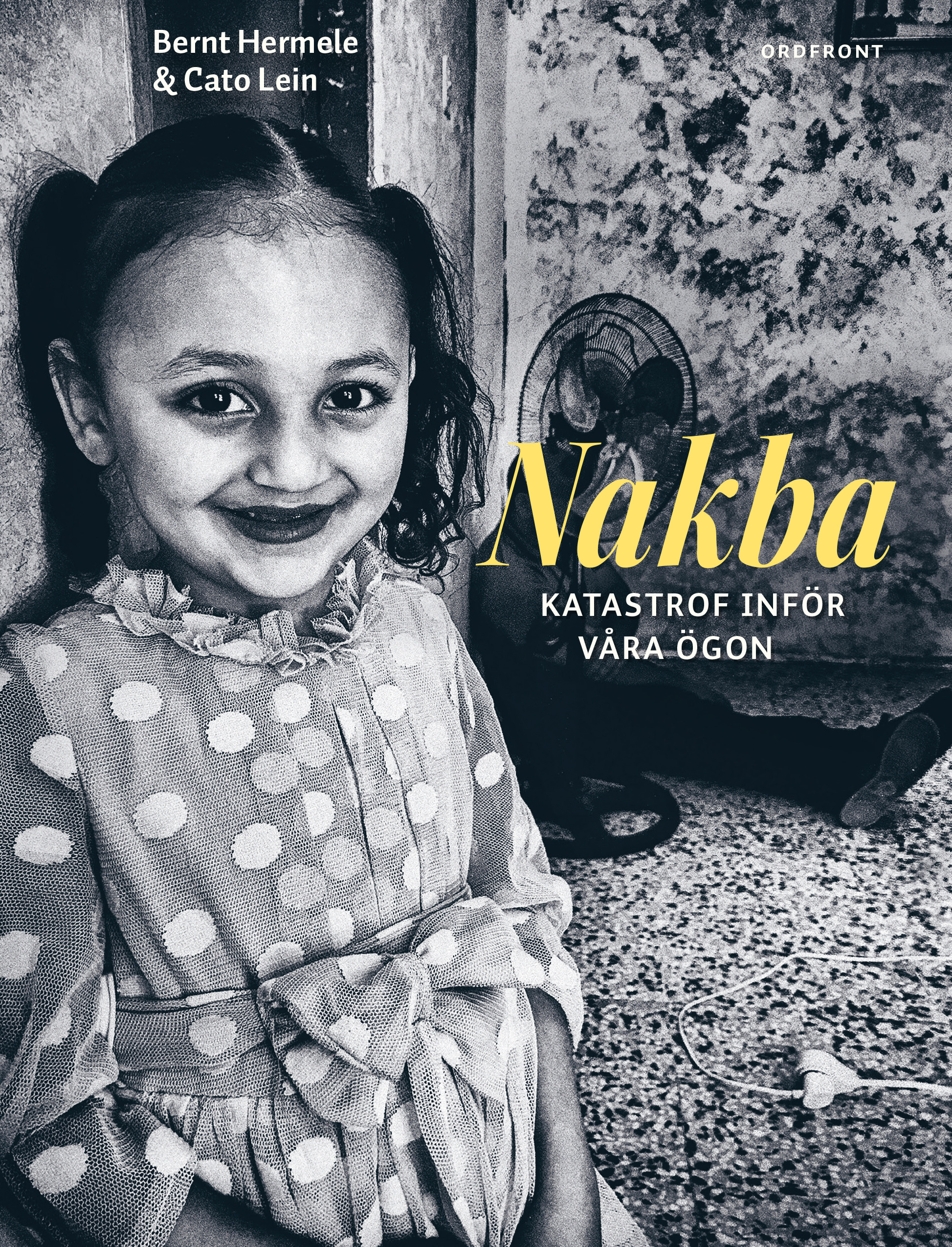 Omslag: Nakba : katastrof inför våra ögon