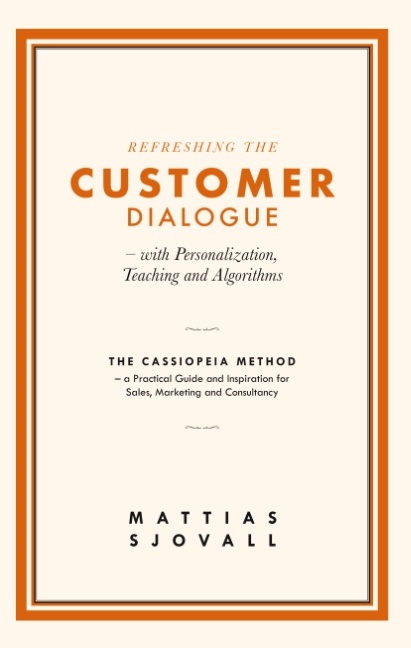 Omslag: Refreshing The Customer Dialogue - with Personalization, Teaching and Algor