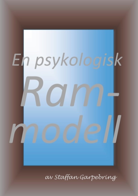 Omslag: En psykologisk rammodell : En psykologisk rammodell