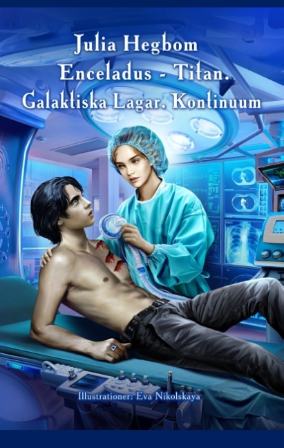 Omslag: Enceladus Titan : Kontinuum. Andra Galaktiska Lagen