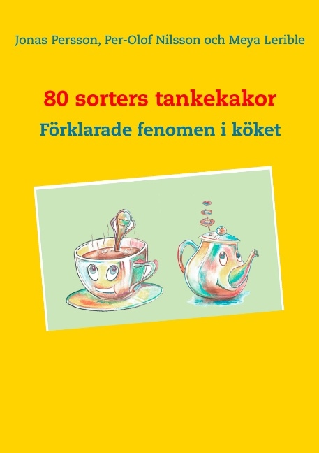 Omslag: 80 sorters tankekakor : Förklarade fenomen i köket
