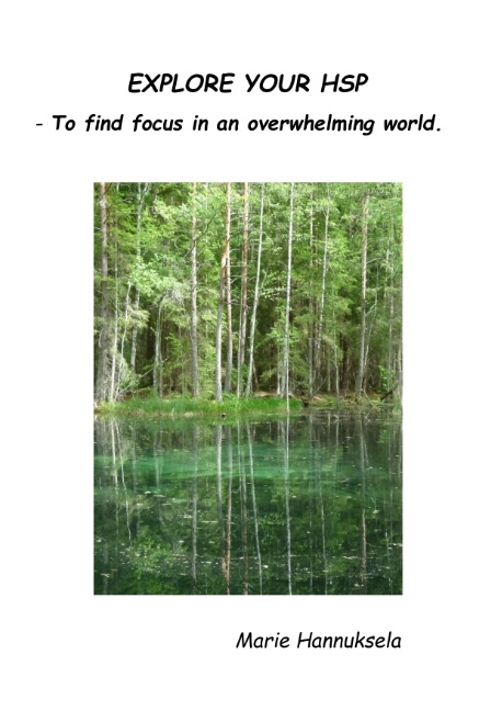 Omslag: EXPLORE YOUR HSP : - To find focus in an overwhelming world.