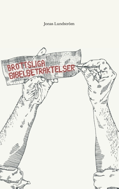 Omslag: Brottsliga bibelbetraktelser