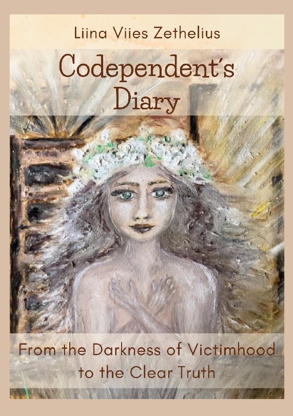 Omslag: Codependent´s diary : from the darkness of victimhood to the clear truth