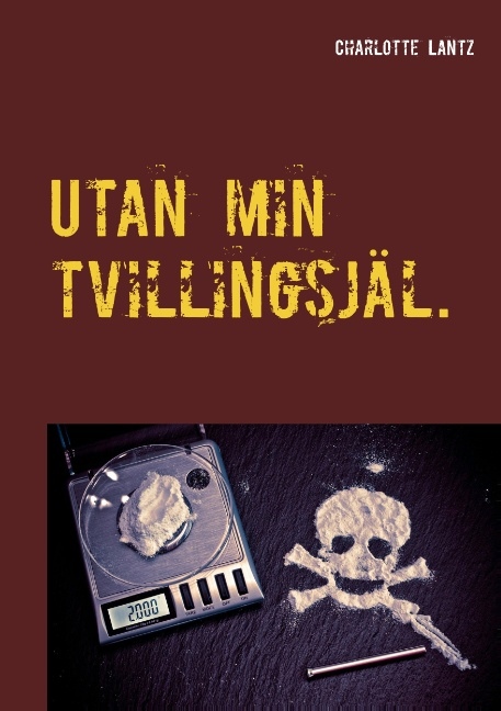 Omslag: Utan min tvillingsjäl. : Utan min tvillingsjäl.
