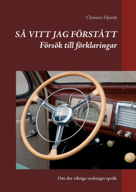 Omslag: Så vitt jag förstått : Försök till förklaringar