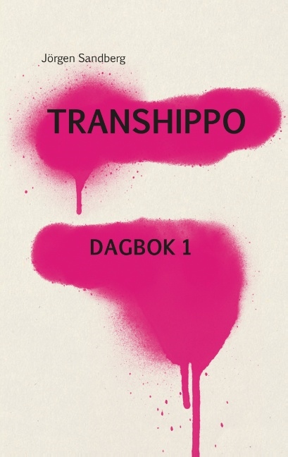 Omslag: Transhippo : Dagbok 1