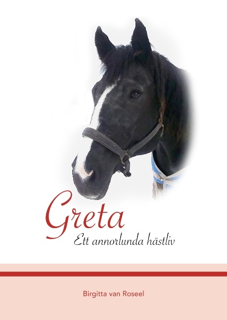 Omslag: Greta : Ett annorlunda hästliv