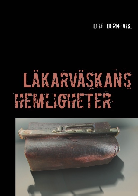 Omslag: Läkarväskans hemligheter : Läkarväskans hemligheter