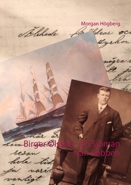Omslag: Birger Olsson - En Sjöman från Söbben : Birger Olsson - En Sjöman från Söbb