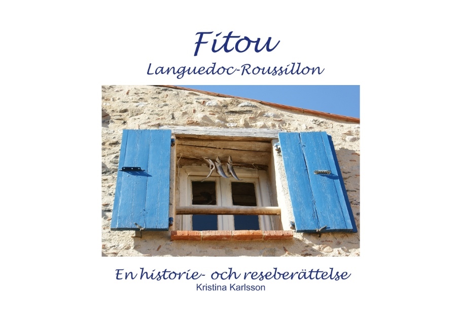 Omslag: Fitou Languedoc-Roussillon : en historie- och reseberättelse