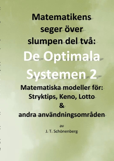 Omslag: Matematikens seger över slumpen del två: : De optimala systemen 2, Matemati