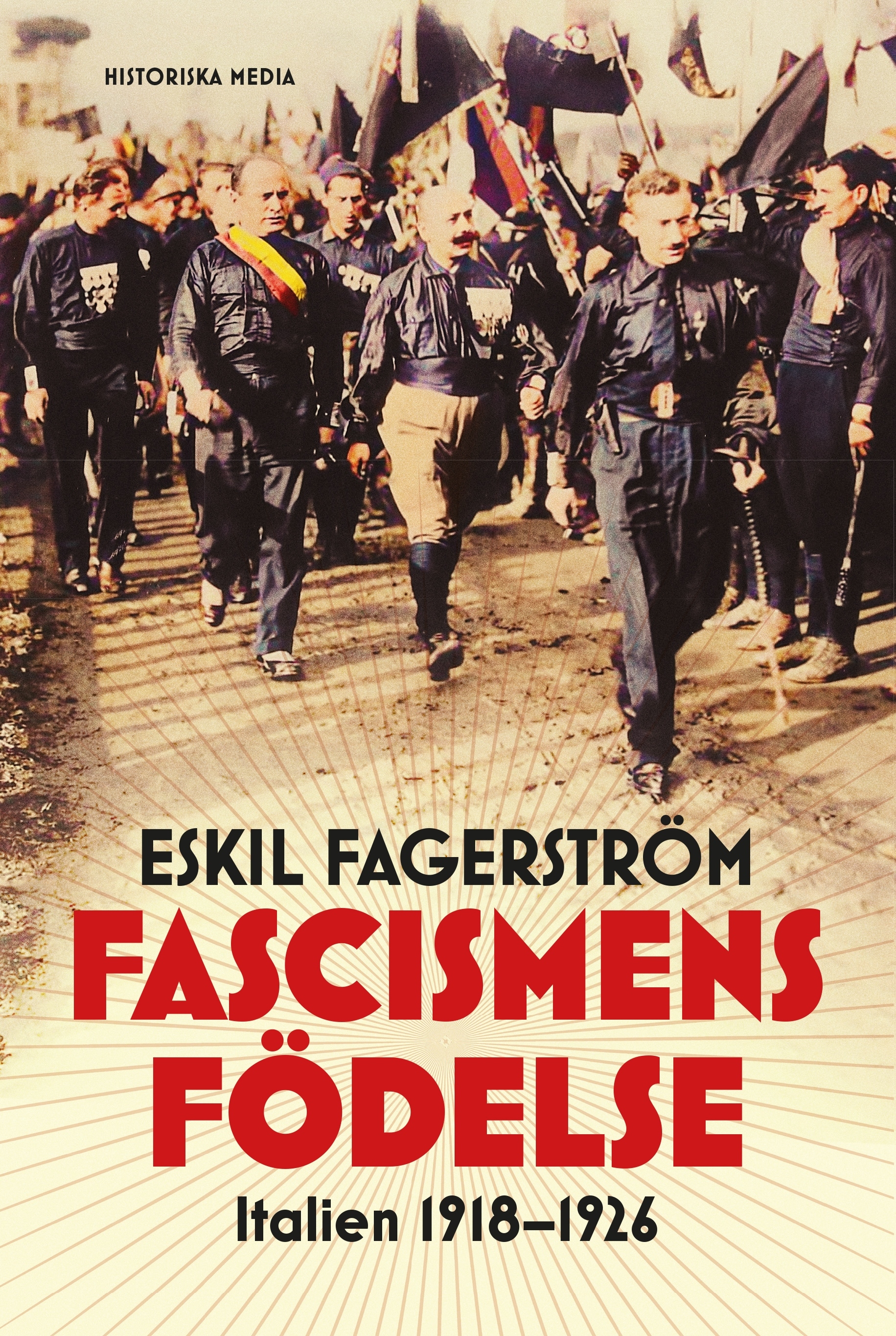 Omslag: Fascismens födelse : Italien 1918-1926