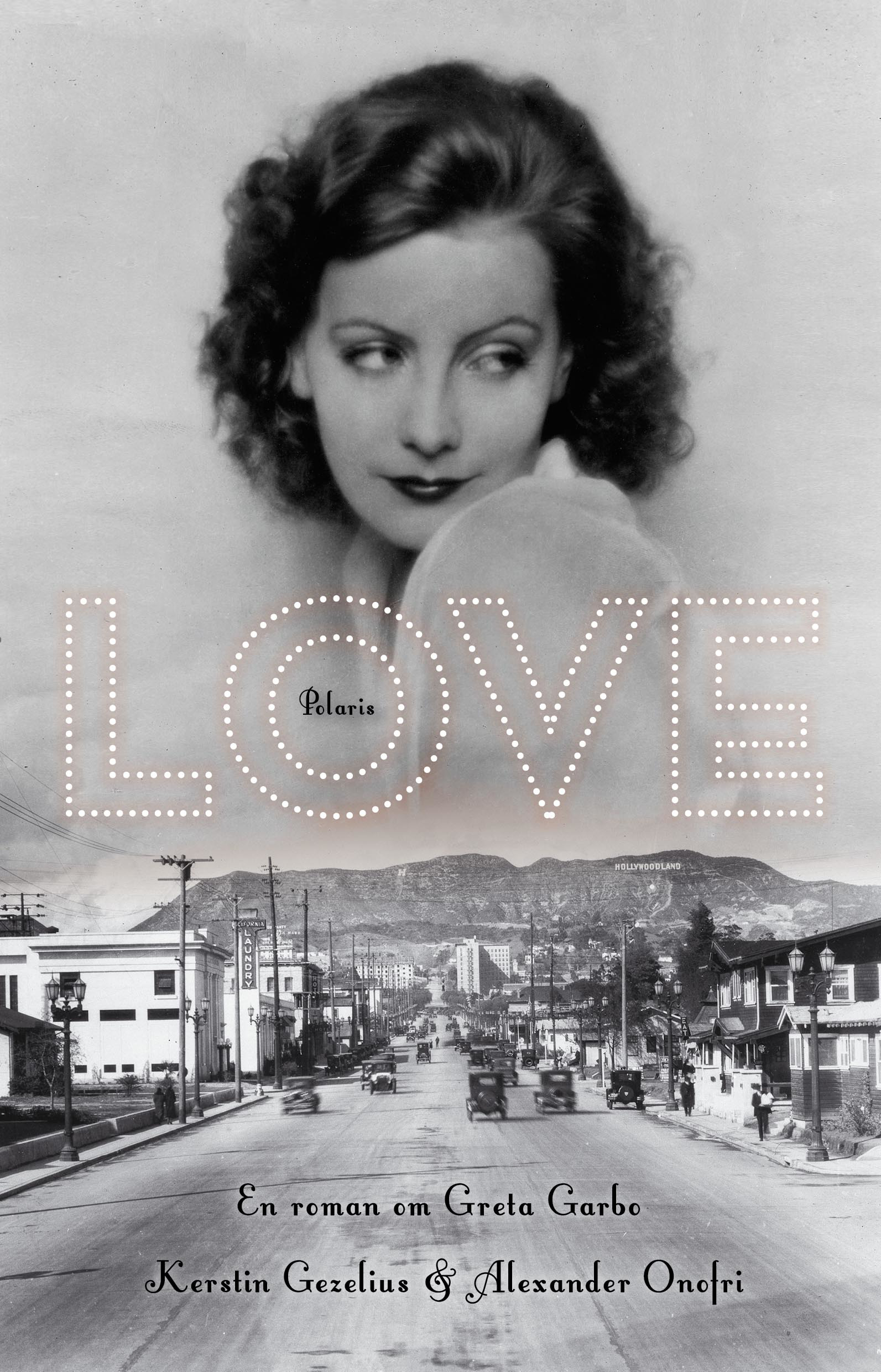 Omslag: Love : en roman om Greta Garbo