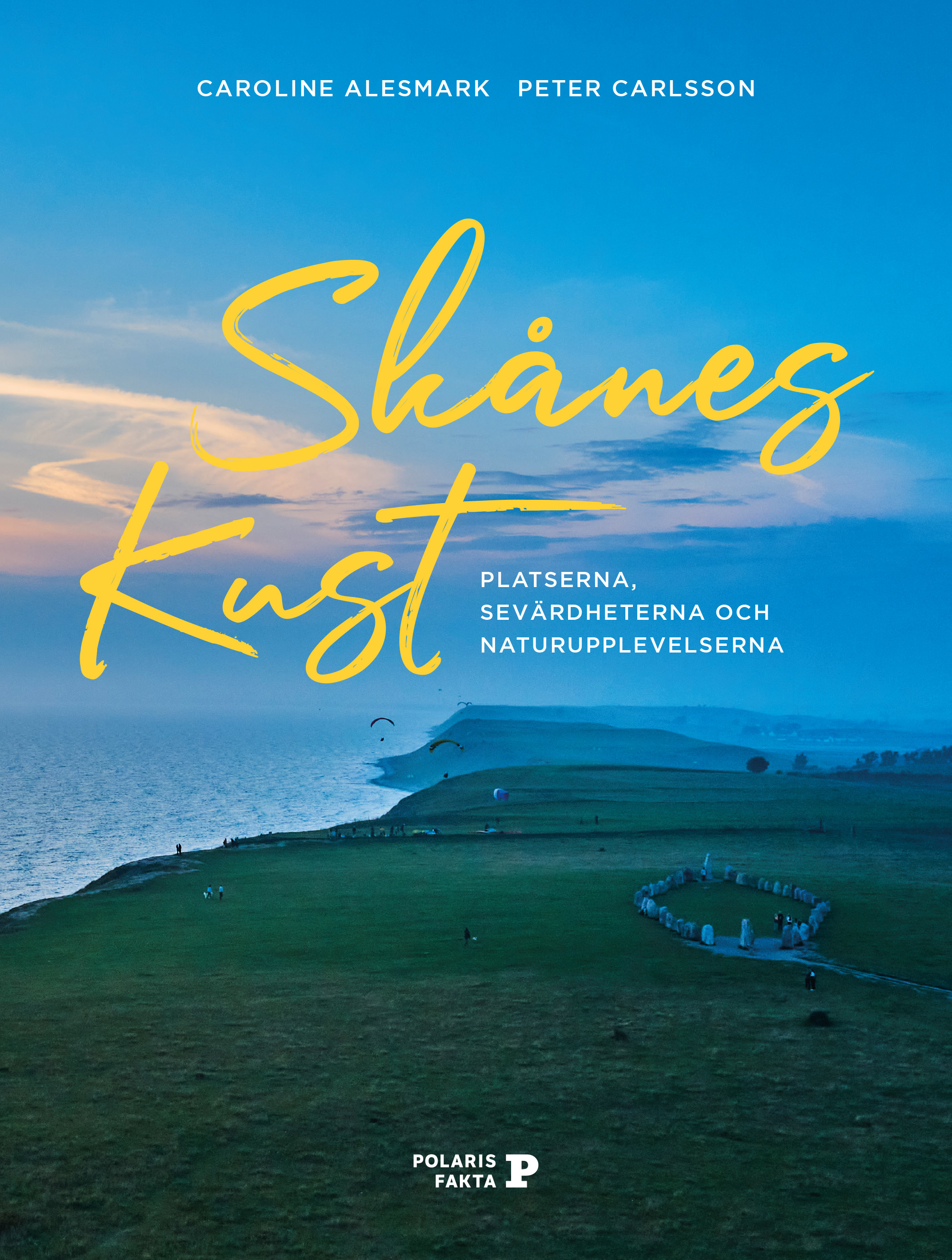 Omslag: Skånes kust : platserna, sevärdheterna och naturupplevelserna