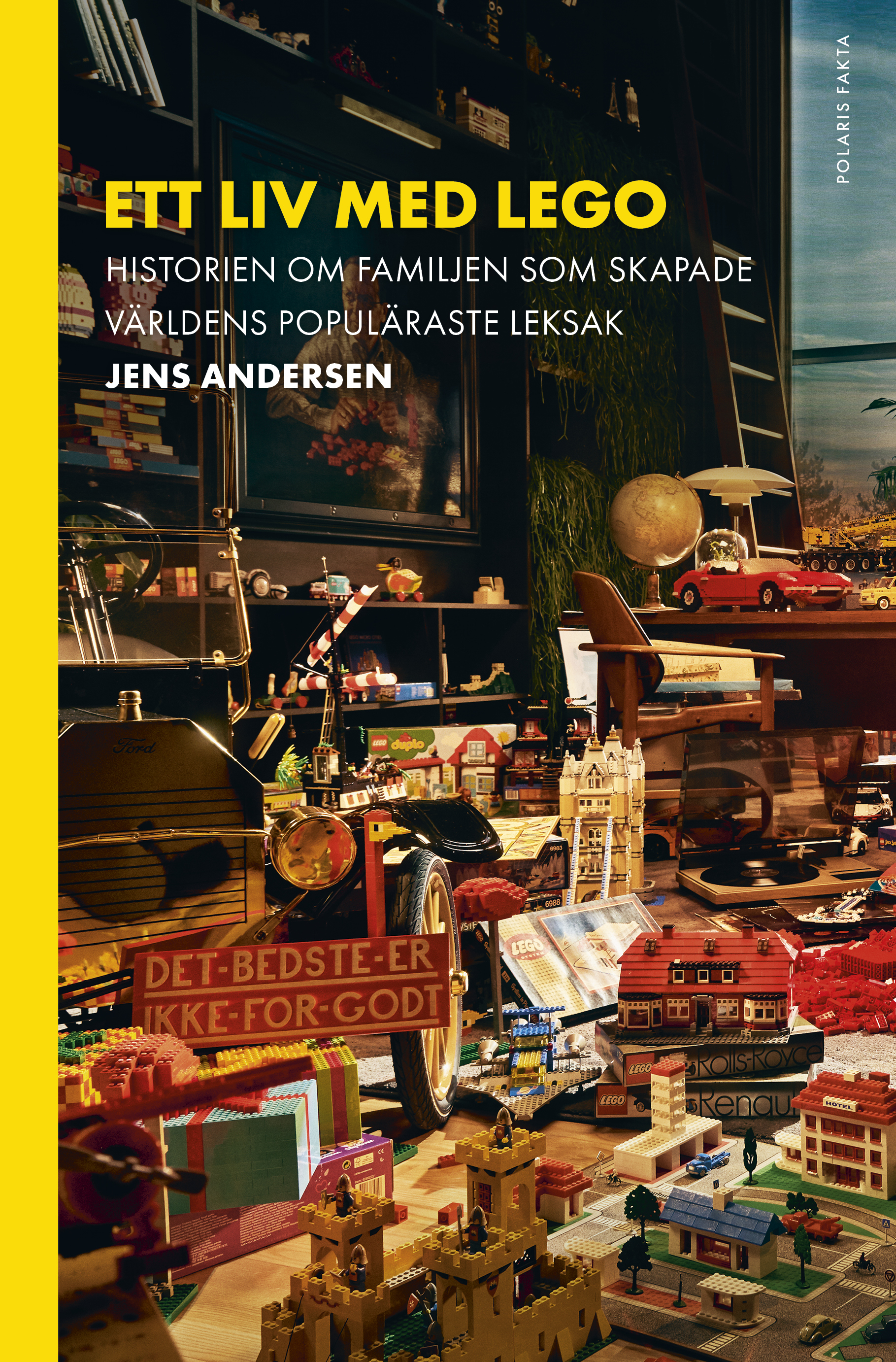Omslag: Ett liv med Lego : historien om familjen som skapade världens populäraste leksak