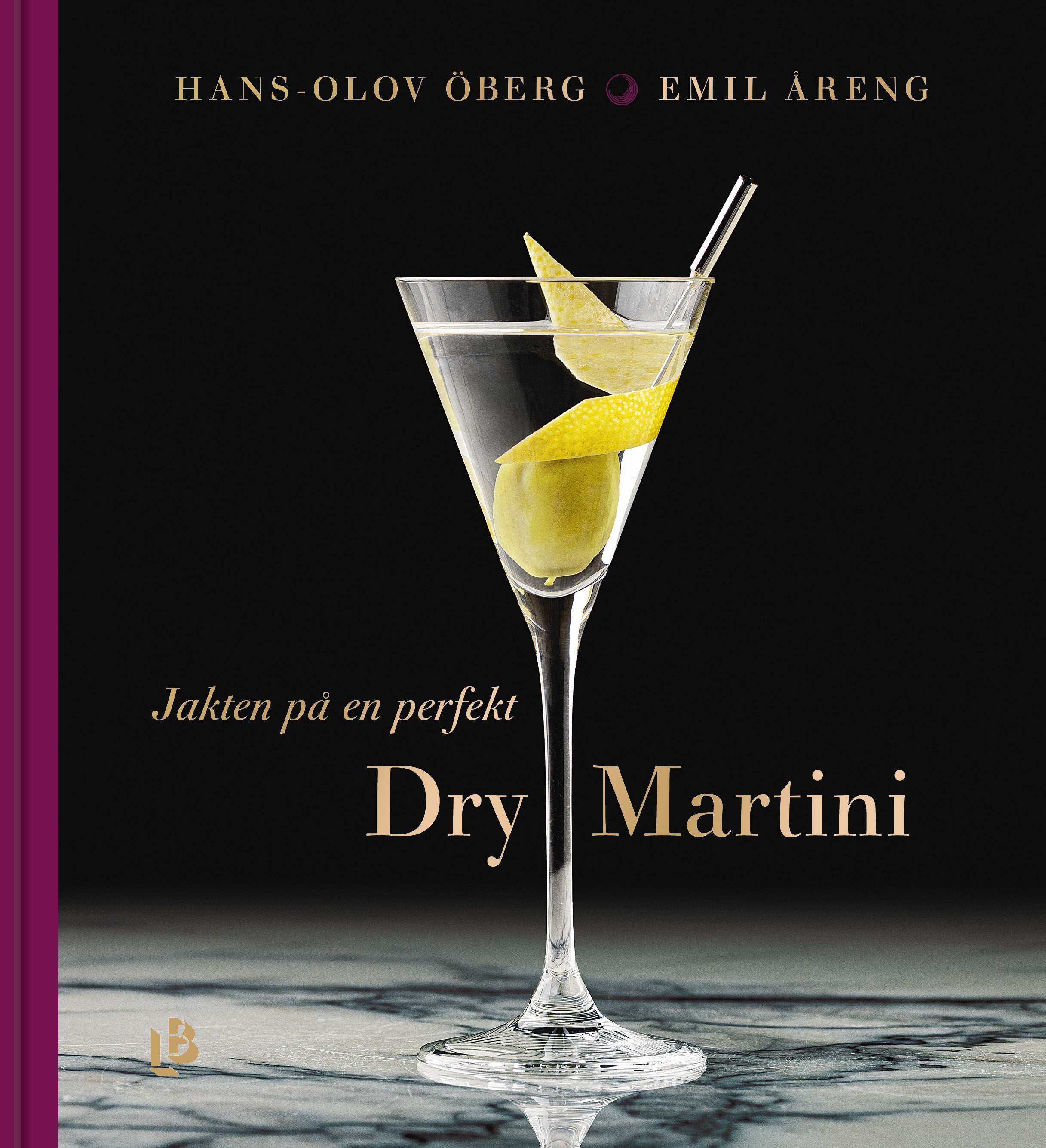 Omslag: Jakten på en perfekt Dry Martini