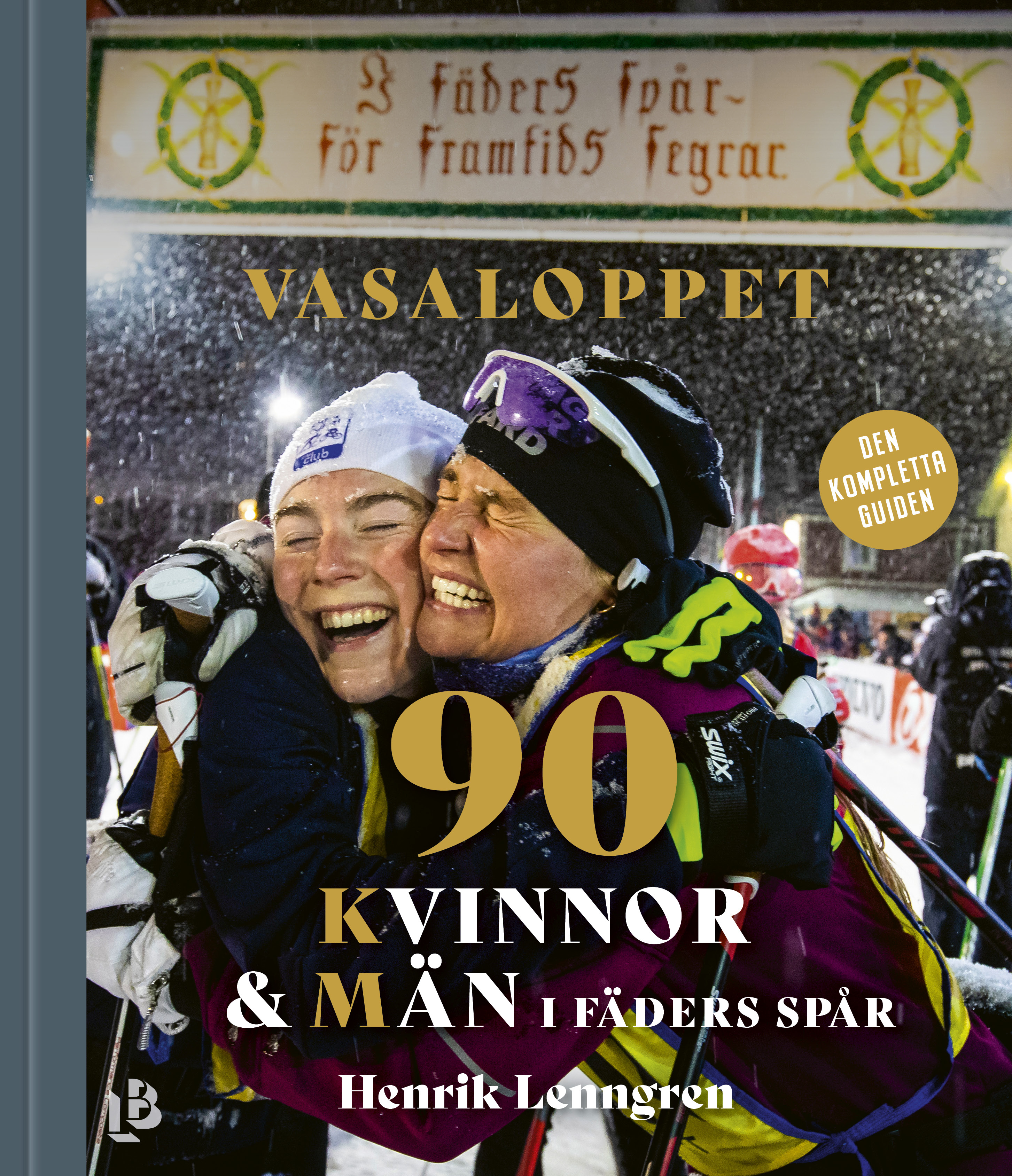 Omslag: Vasaloppet : 90 kvinnor och män i fäders spår