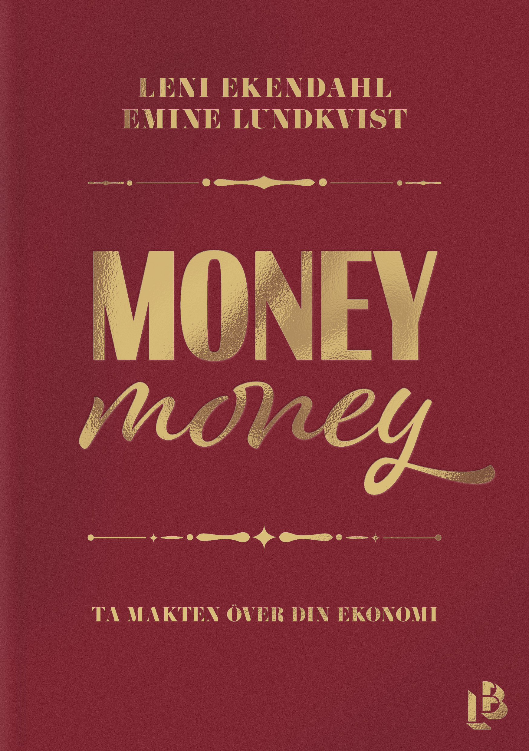 Omslag: Money money : ta makten över din ekonomi
