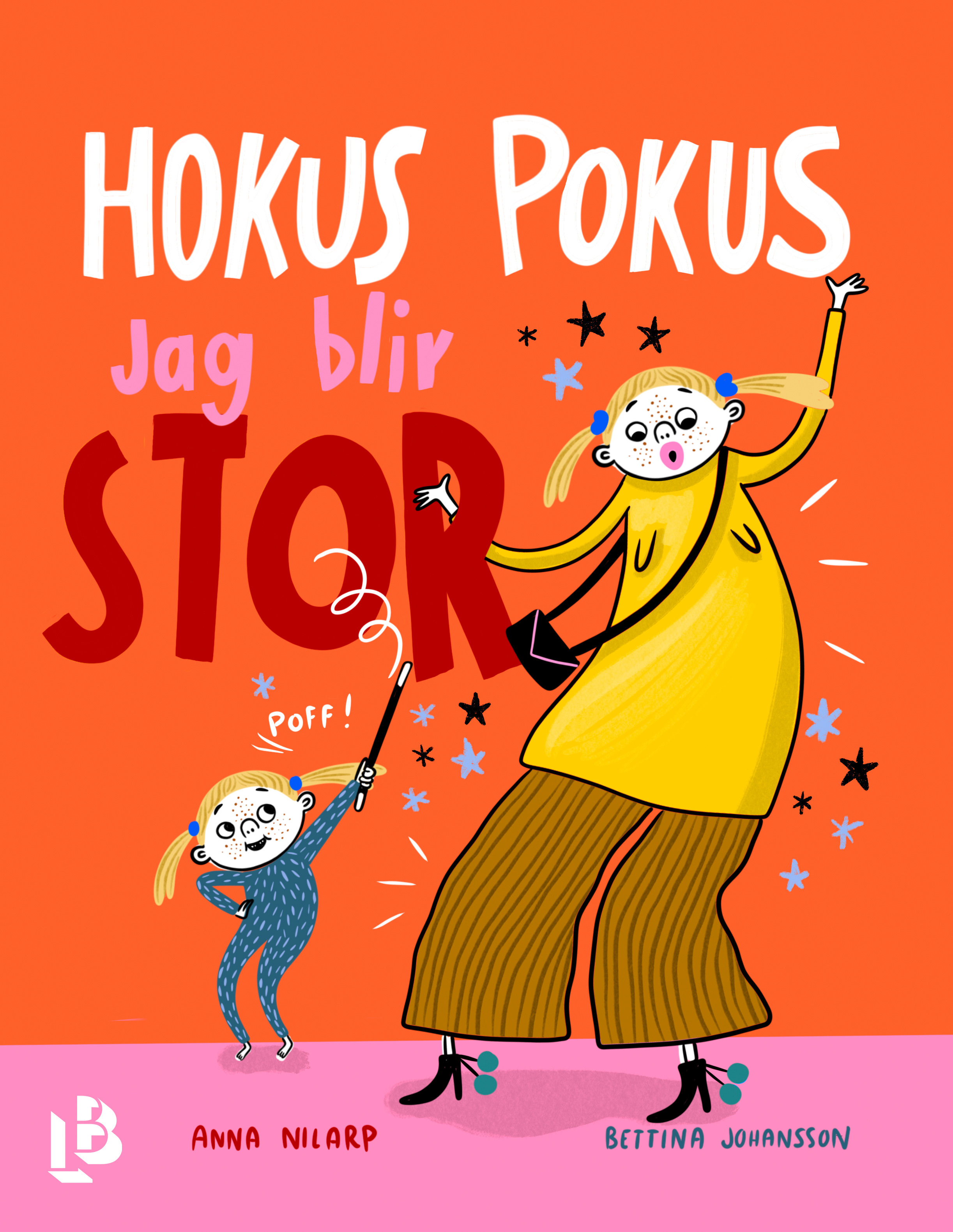 Omslag: Hokus pokus jag blir stor