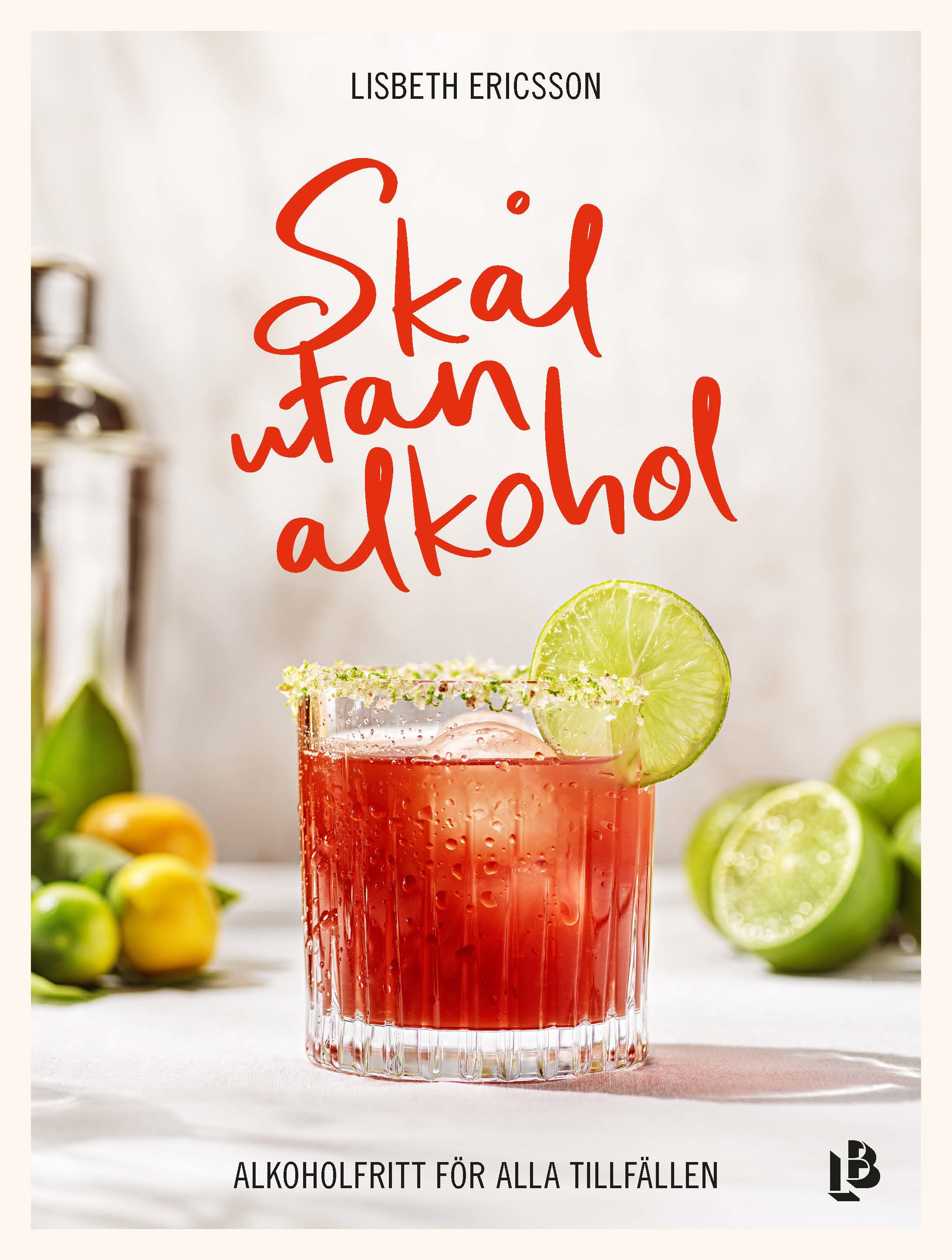 Omslag: Skål utan alkohol : alkoholfritt för alla tillfällen