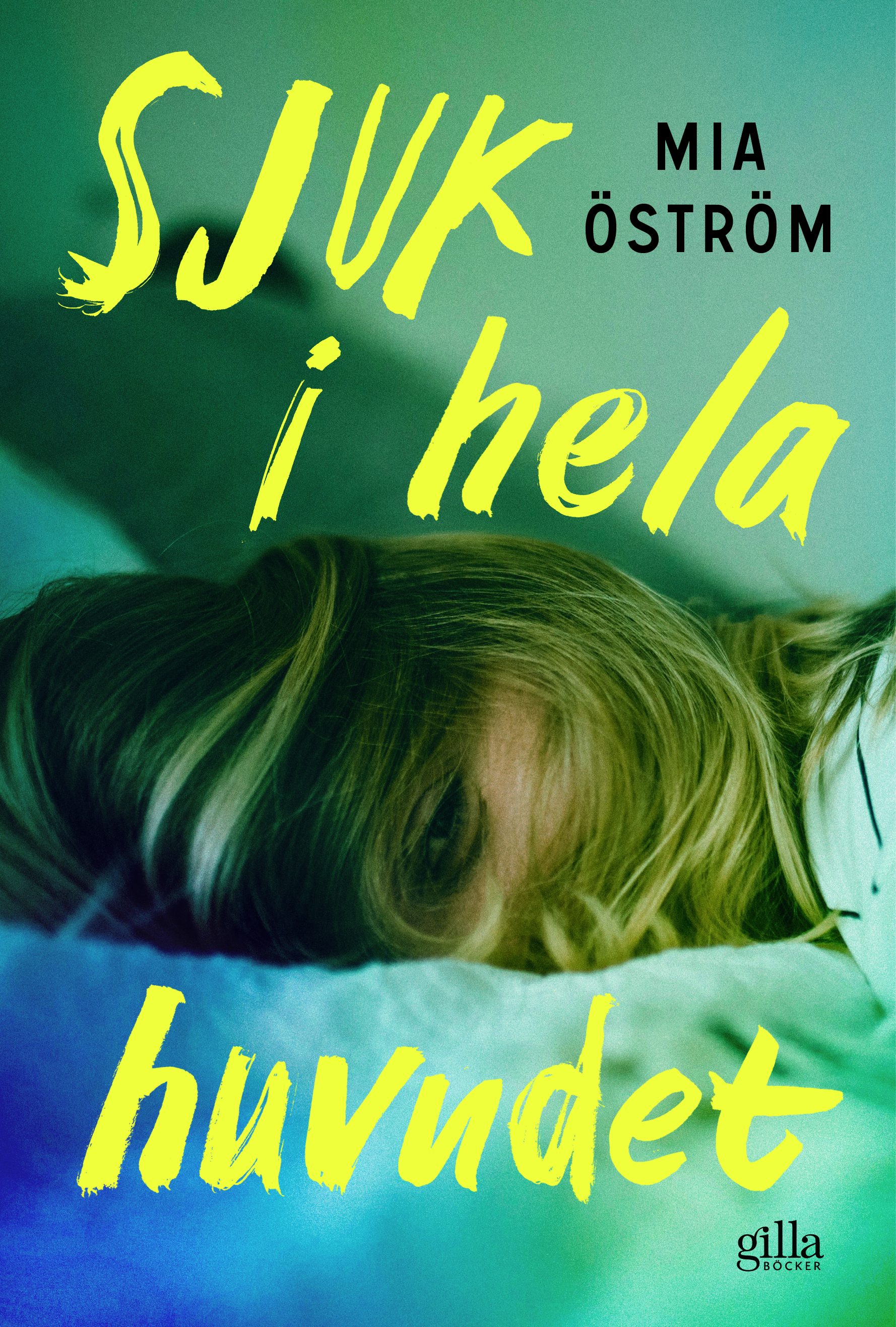 Omslag: Sjuk i hela huvudet
