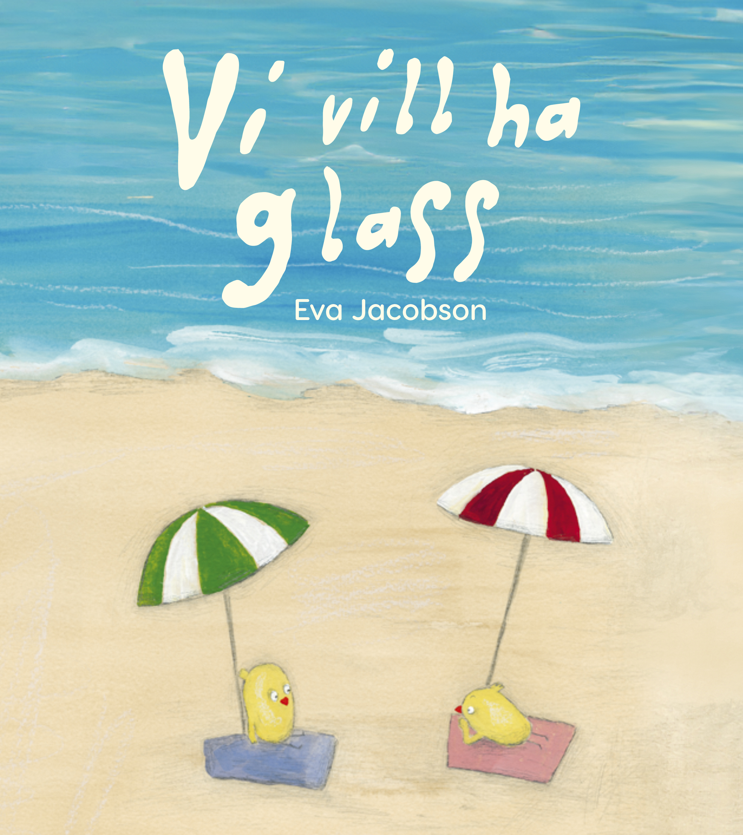 Omslag: Vi vill ha glass