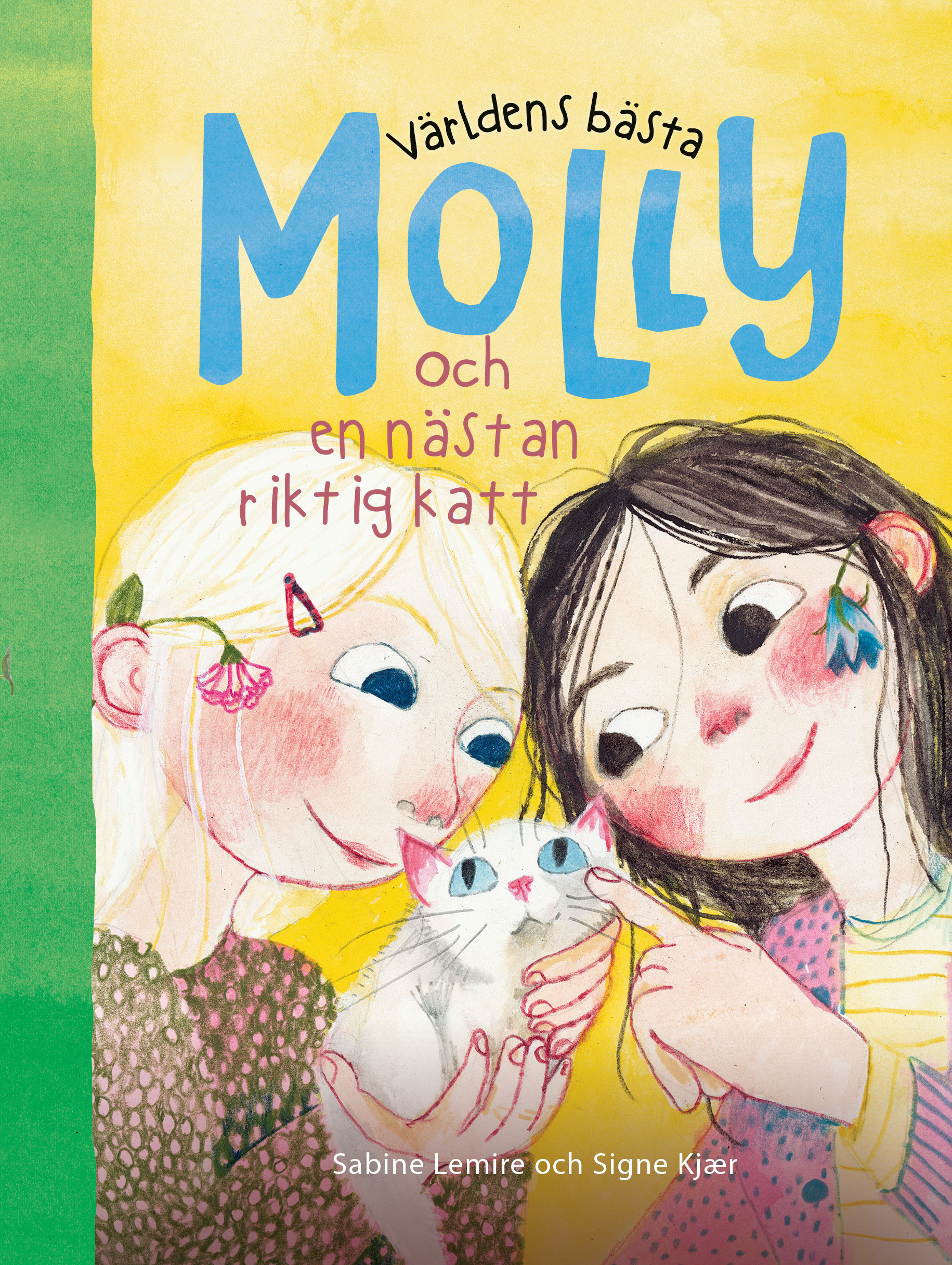 Omslag: Världens bästa Molly och en nästan riktig katt