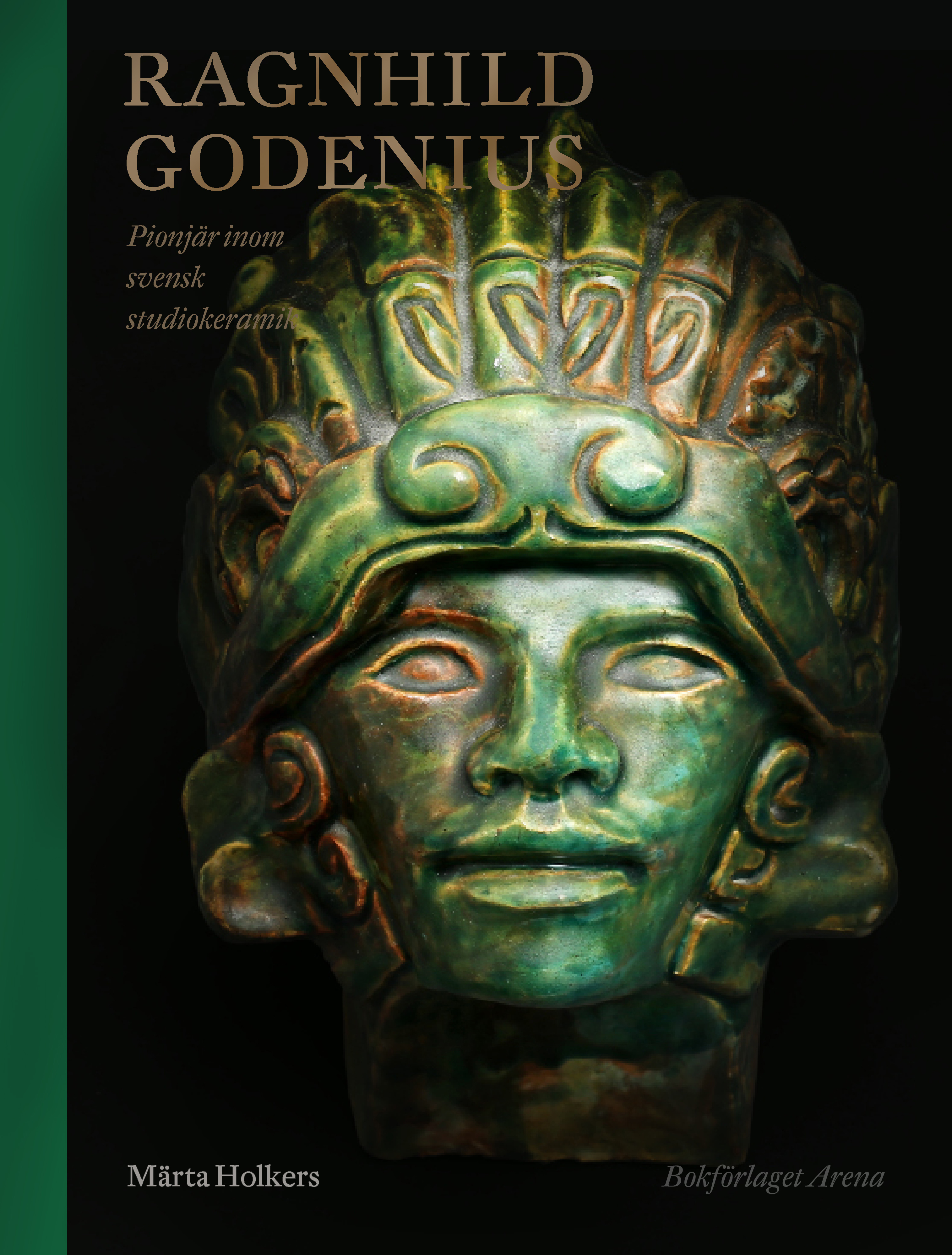 Omslag: Ragnhild Godenius : pionjär inom svensk studiokeramik
