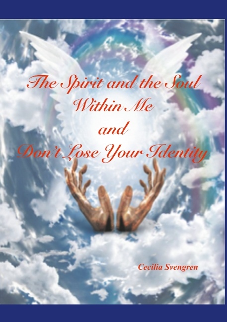 Omslag: The spirit and the soul within me and Don't lose your identity