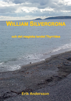 Omslag: William Silvercrona och det magiska landet Thyrridea