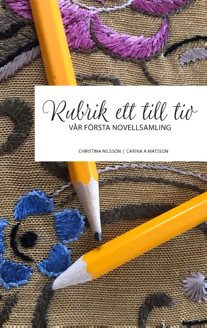 Omslag: Rubrik ett till tio : vår första novellsamling