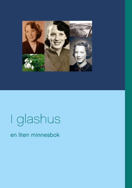 Omslag: I glashus : en liten minnesbok