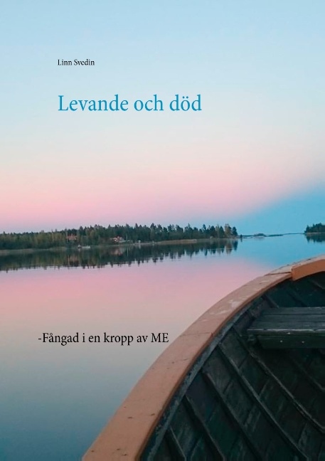 Omslag: Levande och död : fångad i en kropp av ME